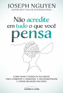 Não acredite em tudo o que você pensa by Joseph Nguyen