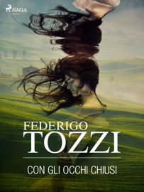 Con gli occhi chiusi - Federigo Tozzi