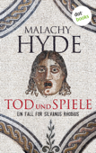 Tod und Spiele - Malachy Hyde