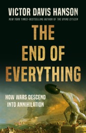 Book The End of Everything - Victor Davis Hanson