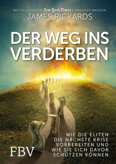 Der Weg ins Verderben by James Rickards