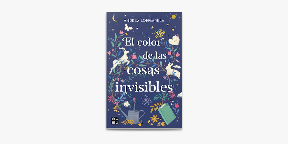 El Color De Las Cosas Invisibles