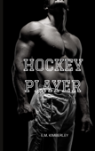 Hockey Player - E.M. KIMBERLEY