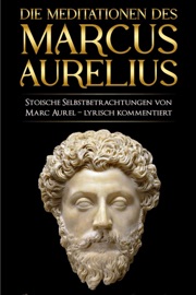 Meditationen des Marcus Aurelius - Marc Aurel, Marcus Aurelius, Mark Aurel & Michael Csöff