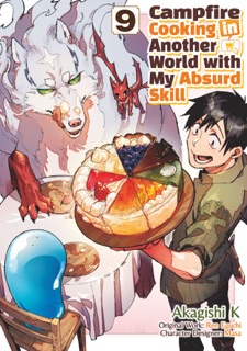 Campfire Cooking in Another World with my Absurd Skill (MANGA) Volume 9 by Ren Eguchi