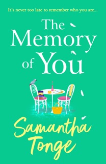 The Memory of You by Samantha Tonge