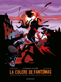 La colère de Fantômas - Tome 3 - À tombeau ouvert - Olivier Bocquet