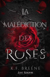 La malédiction des roses - K.F. Breene