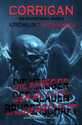 Read: Corrigan – Die Endzeitsaga, Band 5: Die Krieger der Book Blauen Bruderschaft