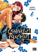 Criminelles Fiançailles T06 - Asuka Konishi