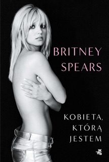 Kobieta, którą jestem by Britney Spears