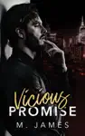 Vicious Promise by M. James Book Summary, Reviews and Downlod