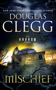 Mischief - Douglas Clegg Cover Art