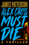 Alex Cross Must Die E-Book Download