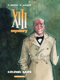 XIII Mystery - Tome 4 - Colonel Amos - François Boucq & Alcante