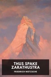 Thus Spake Zarathustra - Friedrich Nietzsche & Thomas Common
