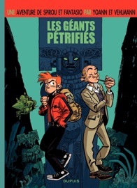 Le Spirou de Yoann et Vehlmann - Les géants pétrifiés - Fabien Vehlmann