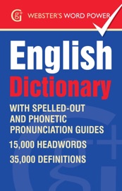 Webster's Word Power English Dictionary - Betty Kirkpatrick