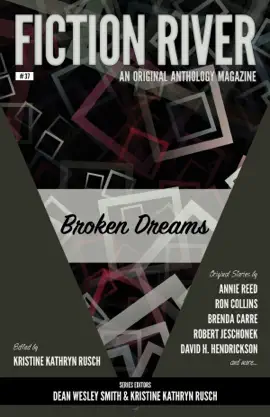 Read: Fiction River: Book Broken Dreams