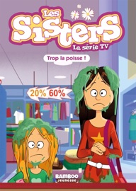 Les Sisters - La Série TV - Poche - tome 59 - Christophe Cazenove & William