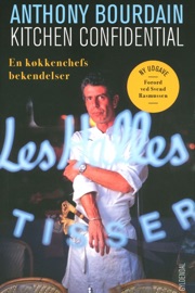Kitchen Confidential - Anthony Bourdain