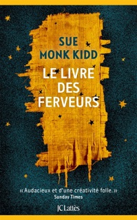 Le livre des ferveurs by Sue Monk Kidd