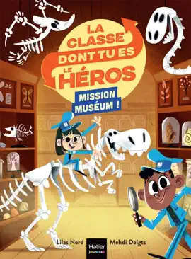 Read: La classe dont tu es le héros - Mission Muséum ! CP/CE1 6/7 Book ans