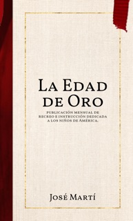 La Edad de Oro by José Martí