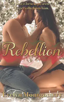 Rebellion by Evelyn Montgomery book