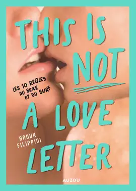 Read: THIS IS NOT A LOVE Book LETTER - les 10 règles du sexe et du surf