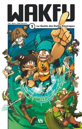 Read: Wakfu Manga - Tome Book 1 - La Quête des Dofus Eliatropes
