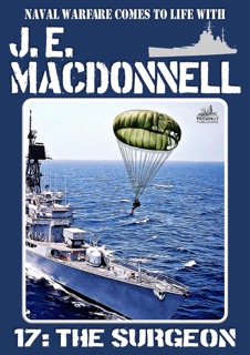 The Surgeon (Word War II Naval Adventure) by J.E. Macdonnell