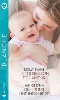 Le tourbillon de l'amour - Défi pour une infirmière by Molly Evans & Janice Lynn