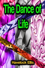 The Dance of Life - Havelock Ellis