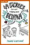 49 Excuses for Not Tidying Your Bedroom by James Warwood Book Summary, Reviews and Downlod