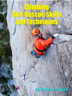Climbing Self-Rescue Skills and Techniques by Steve Crandall