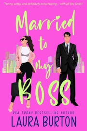Married to My Boss - Laura Burton