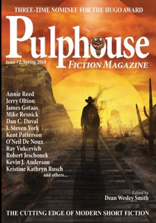 Pulphouse Fiction Magazine Issue #2 by Dean Wesley Smith, Annie Reed, Jerry Oltion, Kristine Kathryn Rusch, Dan C. Duval, J. Steven York, Kent Patterson, O'Neil De Noux, Kevin J. Anderson, Ray Vukcevich, Robert Jeschonek, Kate Pavelle, Patrick Alan Mammay, Stephanie Writt, Rob Vagle, Mike Resnick & James Gotaas