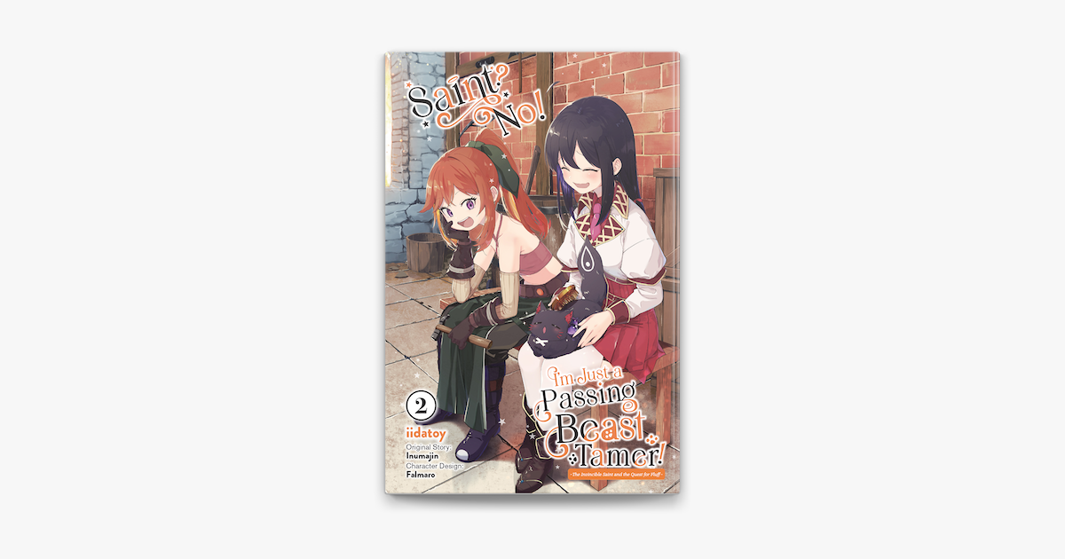 Saint No I'm Just A Beast Tamer Saint? No! I'm Just a Passing Beast Tamer!, Vol. 2 on Apple Books