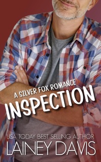 Inspection: A Silver Fox Romance by Lainey Davis