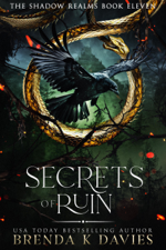 Secrets of Ruin (The Shadow Realms, Book 11) - Brenda K. Davies Cover Art