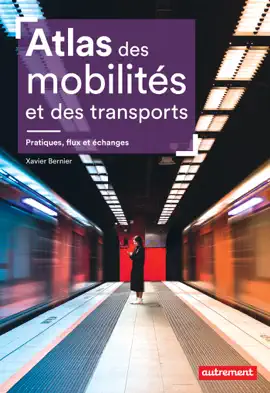 Read: Atlas des mobilités et des transports. Pratiques, flux et Book échanges