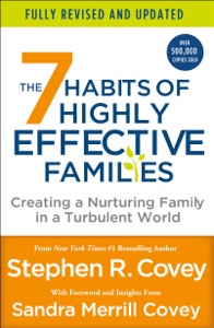 The 7 Habits of Highly Effective Families (Fully Revised and Updated)