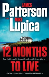 12 Months to Live - James Patterson & Mike Lupica