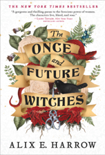 The Once and Future Witches - Alix E. Harrow Cover Art