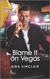 Blame It on Vegas - Kira Sinclair