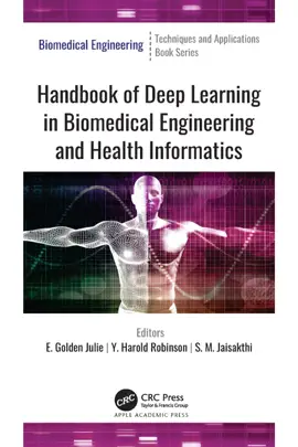 Read: Book Handbook of Deep Learning in Biomedical Engineering and Health Informatics