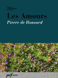 Les Amours - Pierre de Ronsard