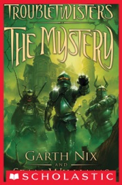 The Mystery - Garth Nix & Sean Williams