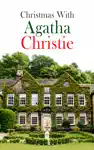 Christmas With Agatha Christie by Agatha Christie Book Summary, Reviews and Downlod